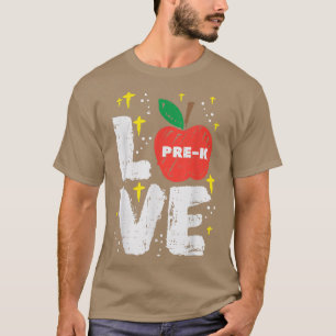 Love PreK Apple Cute First Day Of Prek School Teac T-Shirt
