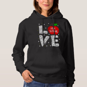 Love Preschool Apple Back To School Teacher Hoodie