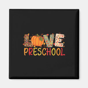 Love Preschool Happy Fall Thanksgiving Women Teach Magnet