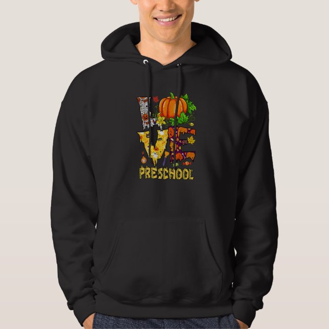 Love Preschool  Pumpkin Student Teacher Halloween Hoodie (Front)
