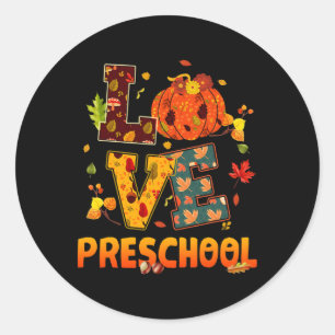 Love Preschool Teacher Gift Fall And Autumn Cuties Classic Round Sticker