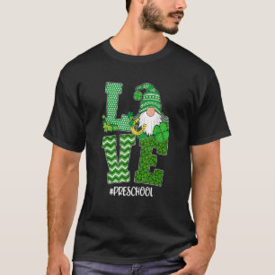 Love Preschool Teacher St Patrick's Day Gnome Sham T-Shirt