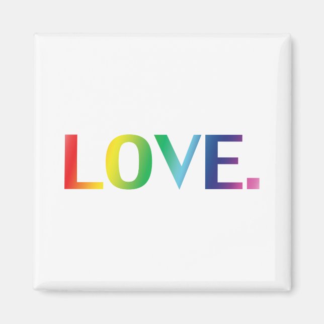 Love, pride lgbt lgbtq gay queer rainbow colours magnet (Front)