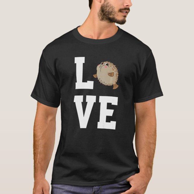 Love Pufferfish Great Blowfish  Apparel Puffer Fis T-Shirt (Front)