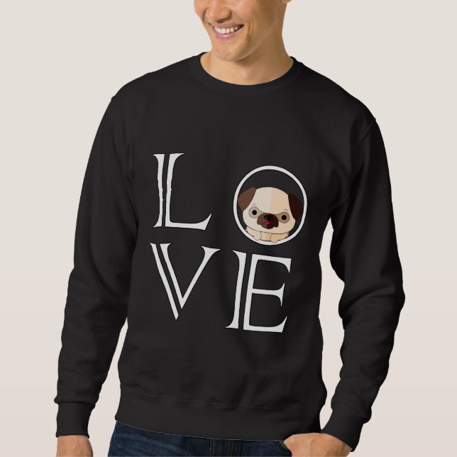 Love Pug, Pug, Pug Lover, Pug Love Fitted Scoop T- Sweatshirt (Front)