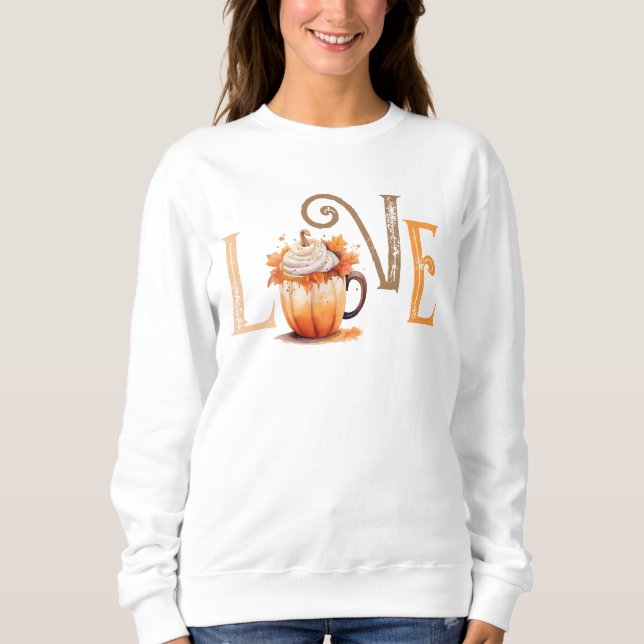 Love Pumpkin Spice T-Shirt Sweatshirt (Front)