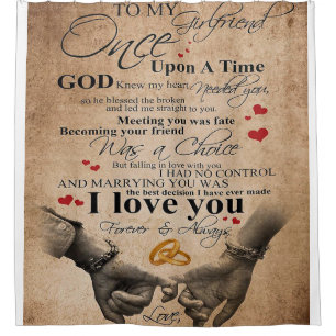 Love Quote For Girlfriend   Cute Family Present Shower Curtain