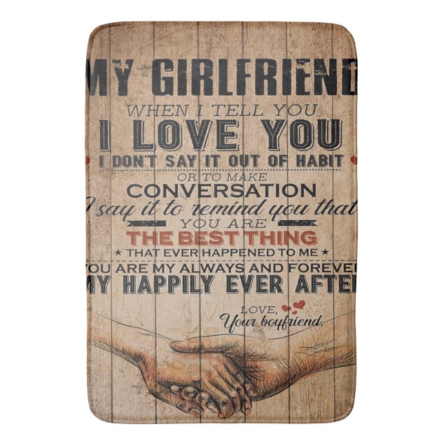 Love Quote For Girlfriend | Funny Quotes Gift Bath Mat (Front Vertical)