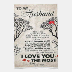 Love Quote For Husband Cute Gift For Boyfriend Tea Towel