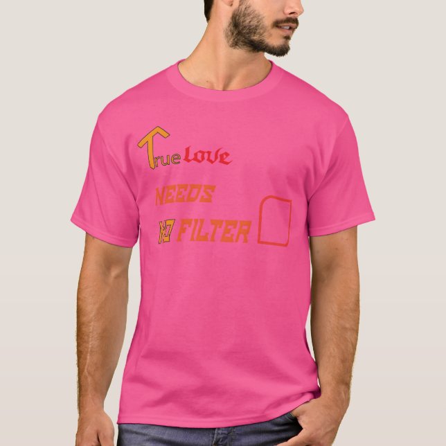 Love Quotes friends T-Shirt (Front)