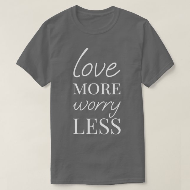 Love Quotes Quotes For Life T-Shirt (Design Front)