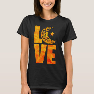 LOVE Ramadan Kareem Islamic Traditions Muslims T-Shirt