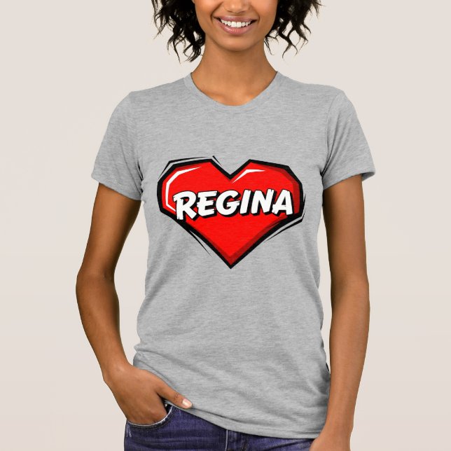 Love Regina T-Shirt (Front)