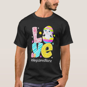 Love Registered Nurse Bunny Ears Funny Easter Eggs T-Shirt