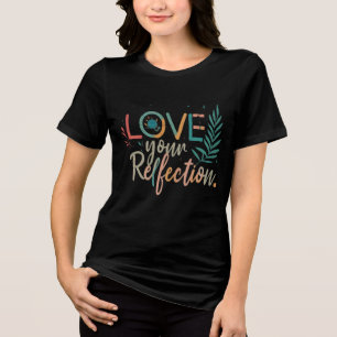 LOVE-RELECTION Tri-Blend SHIRT