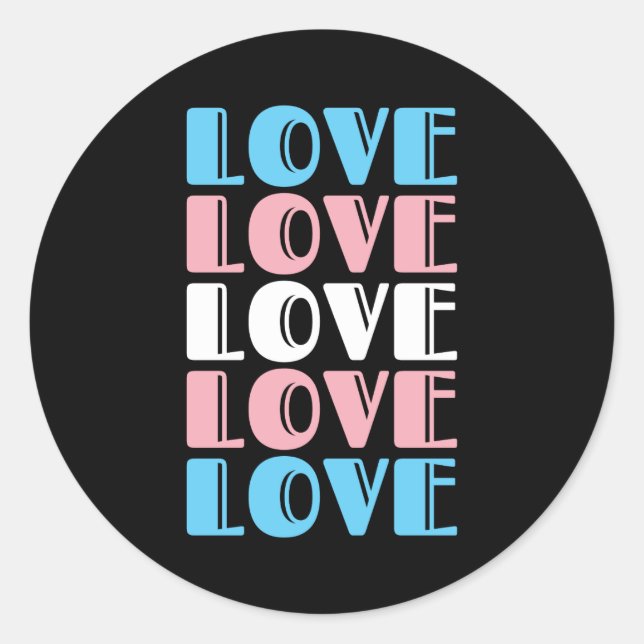 Love Repeating Text LGBTQ Transgender Pride Classic Round Sticker (Front)