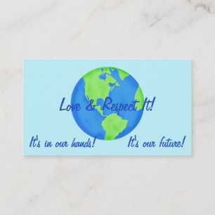 Love Respect Earth, Its Our Future Business Cards