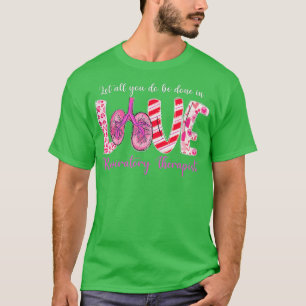 LOVE Respiratory Therapist Leopard Funny Valentine T-Shirt
