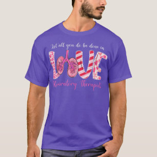 LOVE Respiratory Therapist Leopard Funny Valentine T-Shirt
