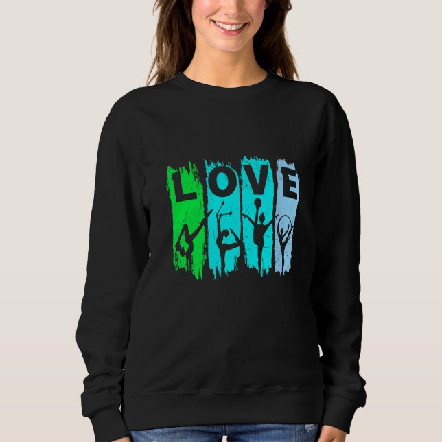 Love Rhythmic Gymnastics Sweatshirt (Front)