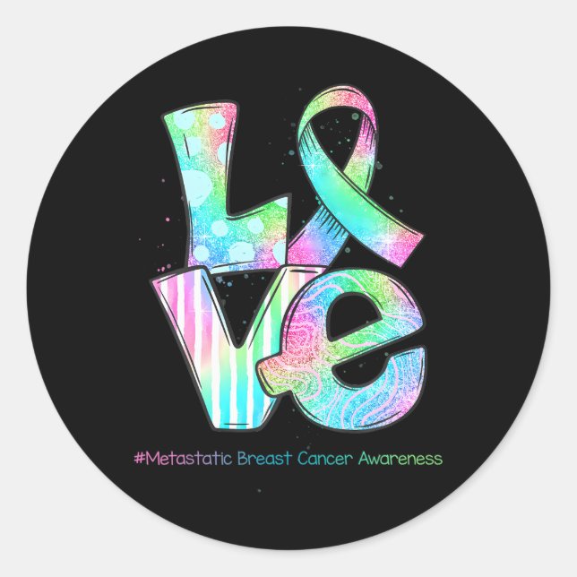 LOVE Ribbon Metastatic Breast Cancer Awareness Classic Round Sticker (Front)