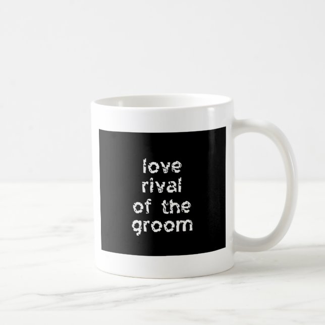 Love Rival of the Groom Coffee Mug (Right)