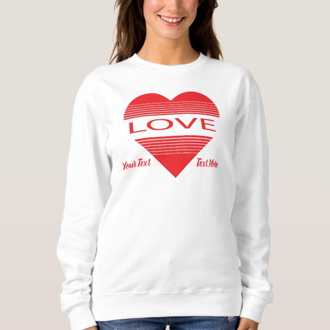 Love & Romance Concept Design with Heart Elements Sweatshirt (Front)