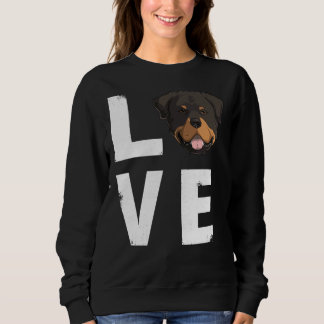 Love Rottweiler Rottie Dog Sweatshirt