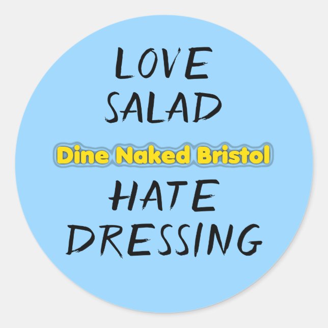 "Love salad Hate Dressing" stickers (Front)