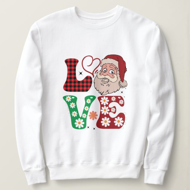 Love Santa christmas sweatshirt (Design Front)