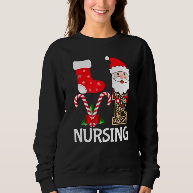 Love Santa Nursing Stethoscope Leopard Christmas R Sweatshirt (Front)