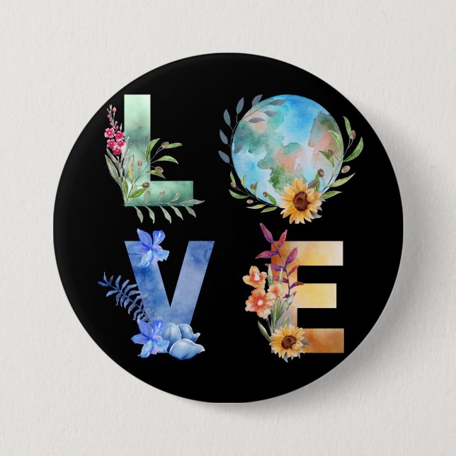 LOVE SAVE OUR PLANET 7.5 CM ROUND BADGE (Front)