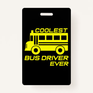 love school bus driver coolest bus driver ID badge