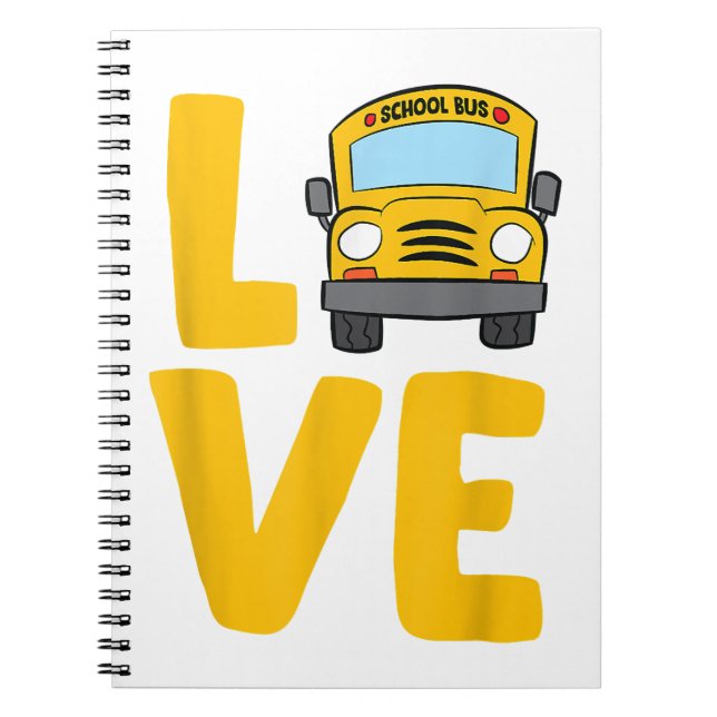 Love School Bus Driver Schoolbus Busdriver Notebook (Front)