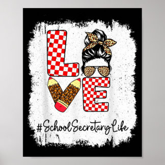 Love School Secretary Life Messy Bun  Poster