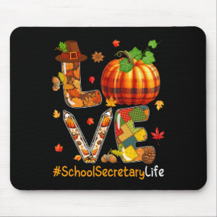 Love School Secretary Thanksgiving Job Team Fall P Mouse Pad