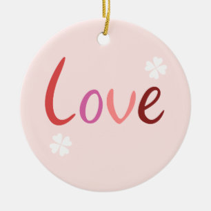 Love Script Design Pinks Reds & White Ceramic Tree Decoration