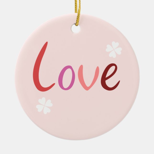 Love Script Design Pinks Reds & White Ceramic Tree Decoration (Front)