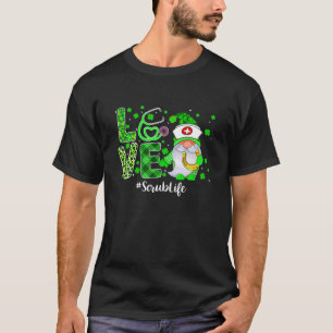 Love Scrub Life Gnome Nurse Funny St Patricks Day T-Shirt