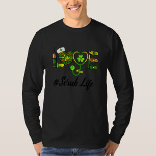 Love Scrub Life Irish Nurse Stethoscope St Patrick T-Shirt