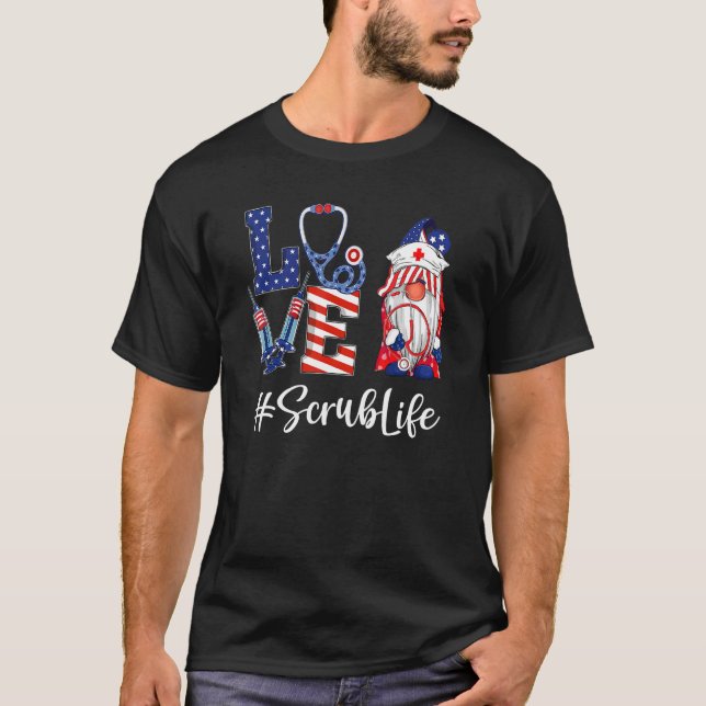 Love Scrub Life Nurse Gnome American Flag 4th Of J T-Shirt (Front)