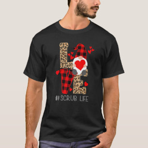 Love Scrub Life Valentine Day 2022 Gnomes Nurses T-Shirt