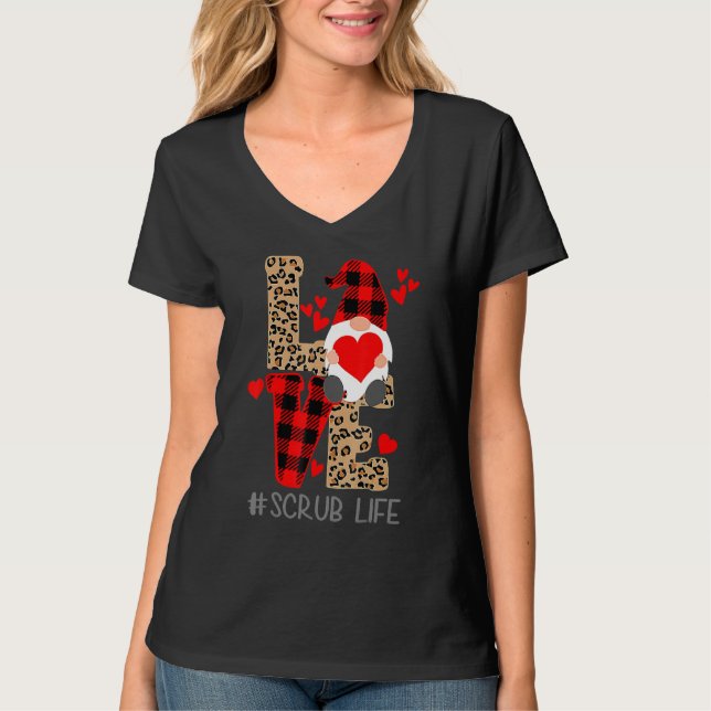 LOVE SCRUB Life Valentine Day 2023 Gnomes Nurses T-Shirt (Front)