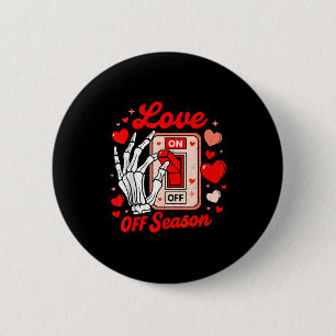 Love Season Skeleton Funny Valentines Day Womens T 6 Cm Round Badge