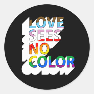 Love sees no colour classic round sticker
