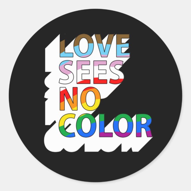 Love sees no colour classic round sticker (Front)