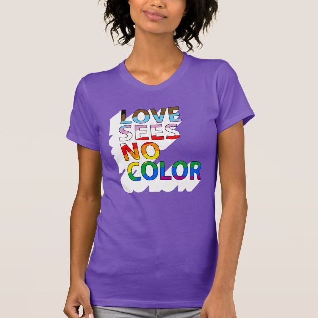 Love Sees No Colour T-Shirt (Front)