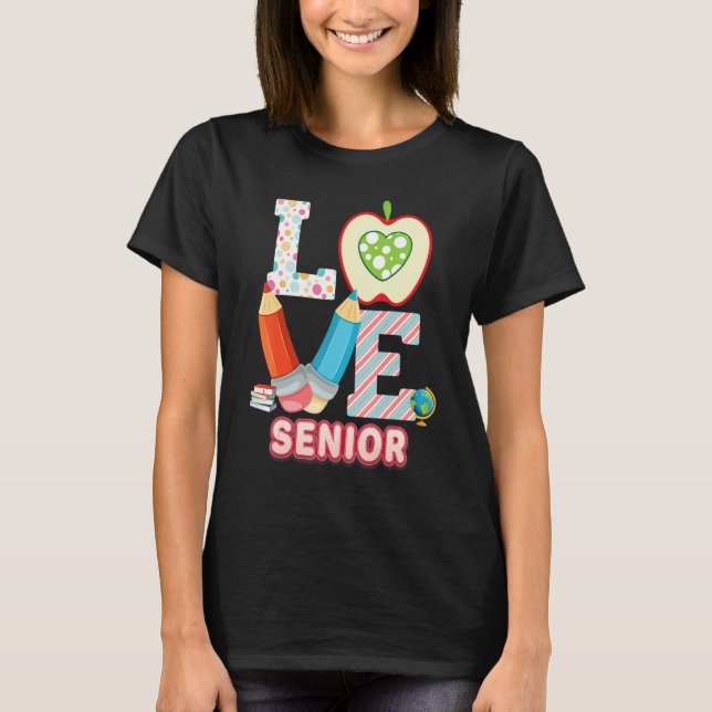 Love Senior Kid Student Teacher Back To School I L T-Shirt (Front)