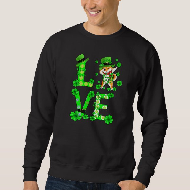 Love Shamrock Funny St Patrick S Day Shiba Inu Sweatshirt (Front)