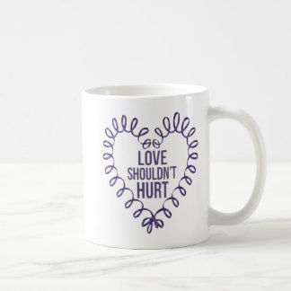 LOVE SHOULDN’T HURT COFFEE MUG
